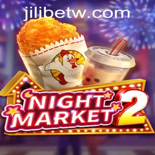 Exploring the Excitement of NightMarket2 and the Thrills of Jili Bet