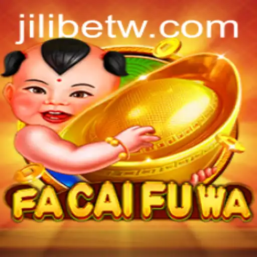 Exploring the Unique World of FaCaiFuWa and Jili Bet Strategies