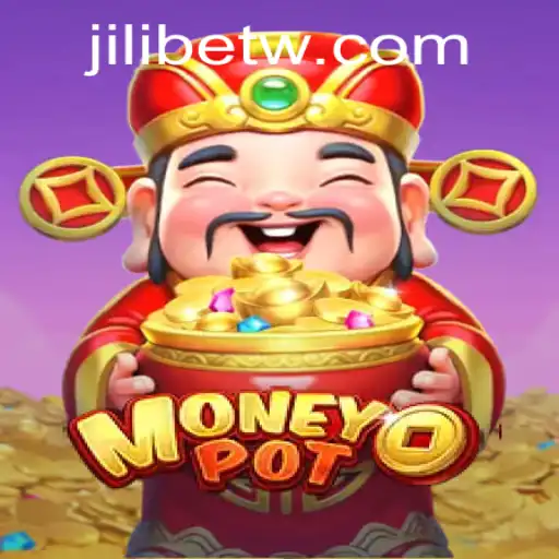 Explore the Exciting World of MoneyPot: Bringing Thrills with Jili Bet