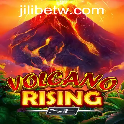 Exploring the Thrilling World of VolcanoRisingSE with Jili Bet